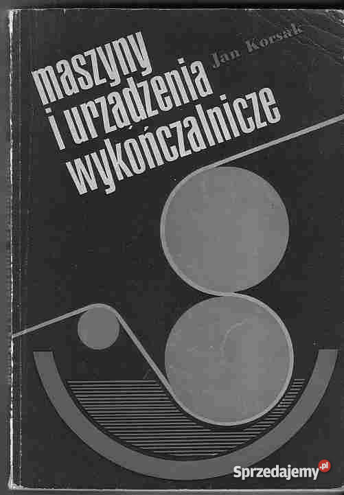 2034 MASZYNY I URZĄDZENIA WYKAŃCZALNICZE JAN KOR