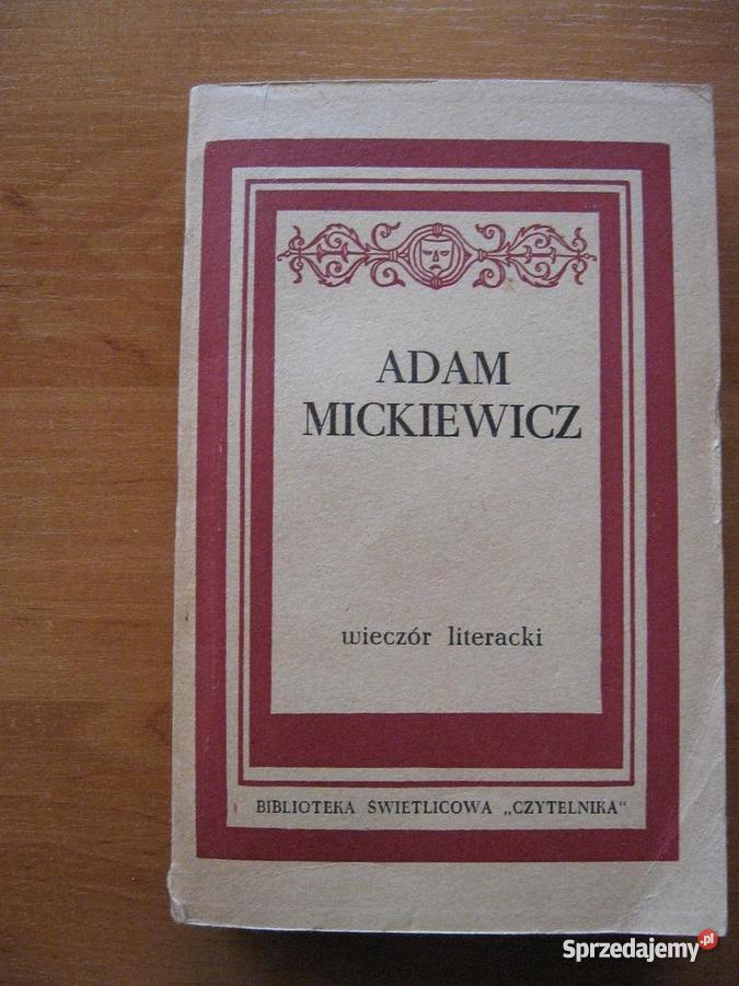 Wieczór literacki Adam Mickiewicz wydanie z 1955 Warszawa
