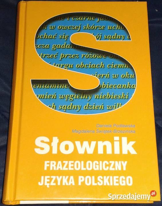 Słownik frazeologiczny języka polskiego D Rok wydania 2008 Pozostałe