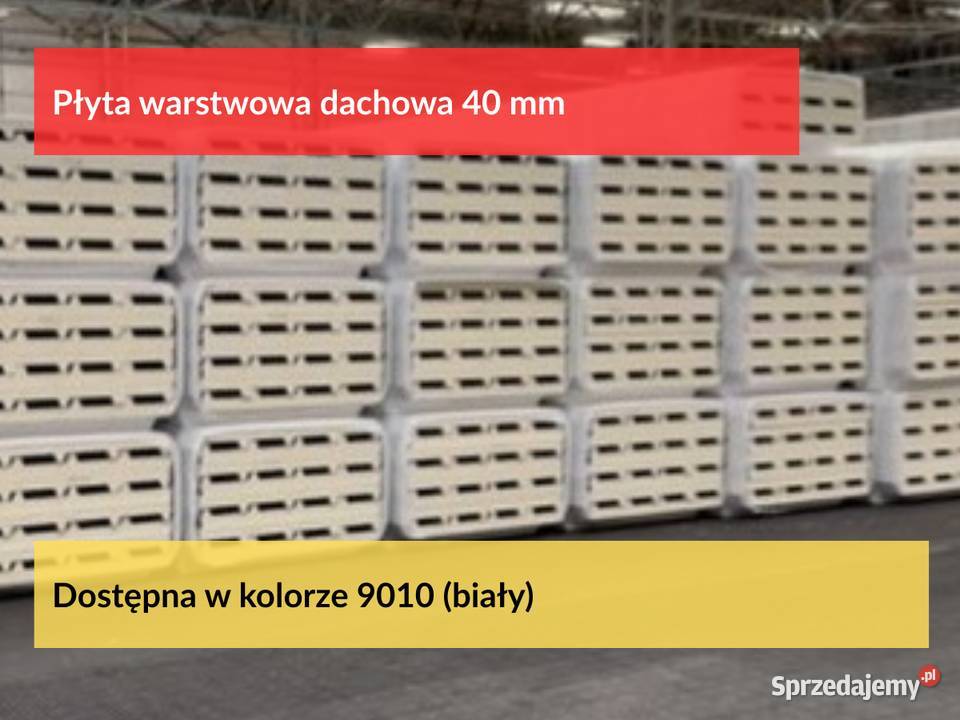 Płyta warstwowa dachowa 40mm tanio dostępna Płyty warstwowe Izolacje wielkopolskie Puszczykowo