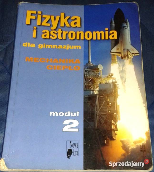 Fizyka i astronomia Mechanika i ciepło Moduł 2 lubelskie Chełm