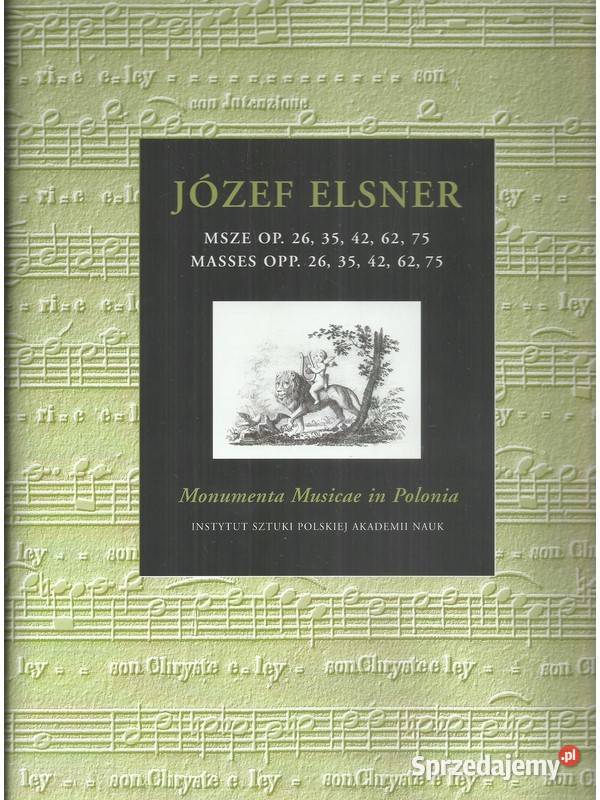 Józef Elsner Msze op 26 35 42 62 75 Masses Opp Łódź