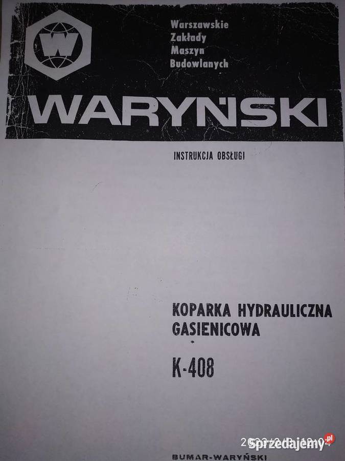 Koparka hydrgąsiencowa K408 WaryńskiInstrukcja Kraków sprzedam