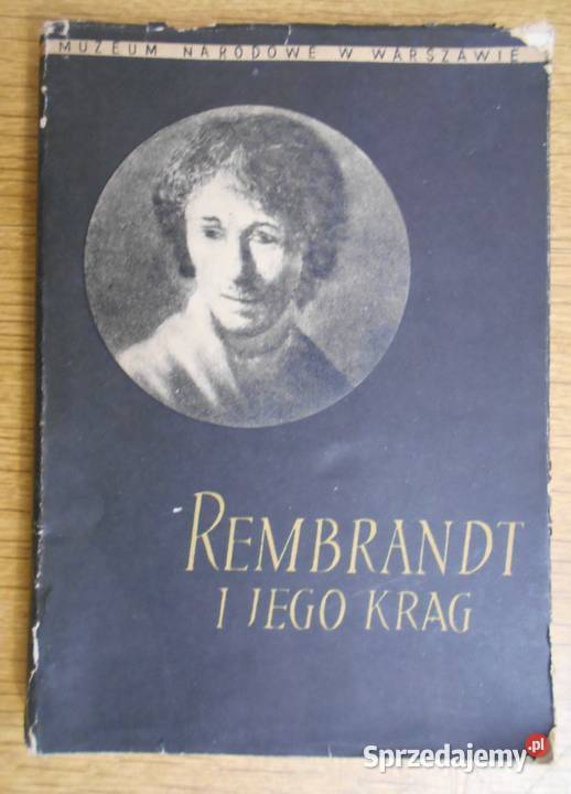 Muzeum Narodowe w Warszawie Rembrandt i jego Rok wydania 1956 Parczew sprzedam