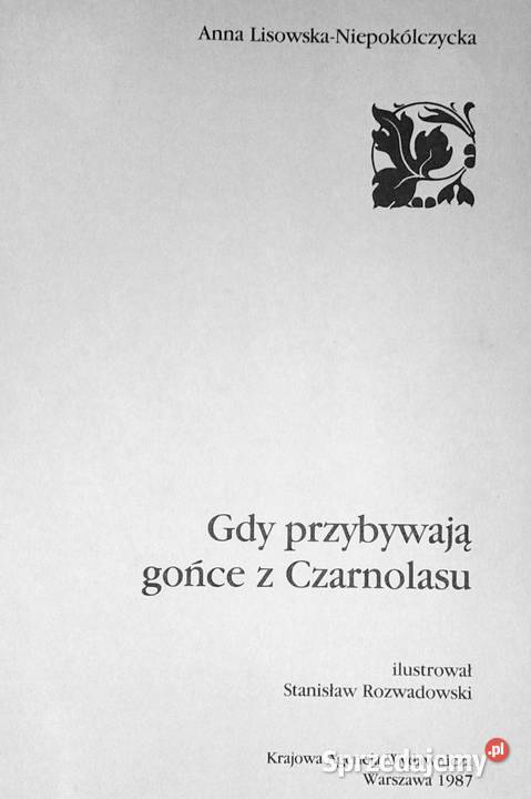 Gdy przybywają gońce z Czarnolasu Anna Lisowska lubelskie Chełm