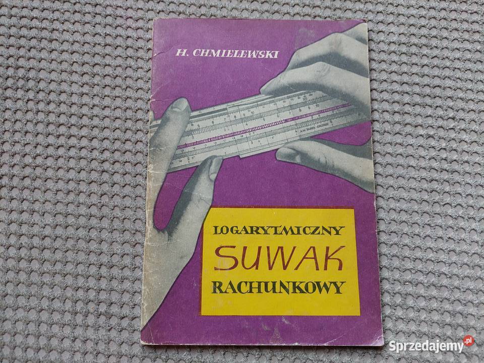 Logarytmiczny suwak rachunkowy H Chmielewski