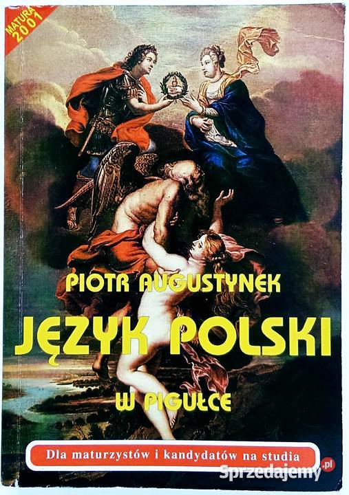 Język polski w pigułce Piotr Augustynek Matura Kraków