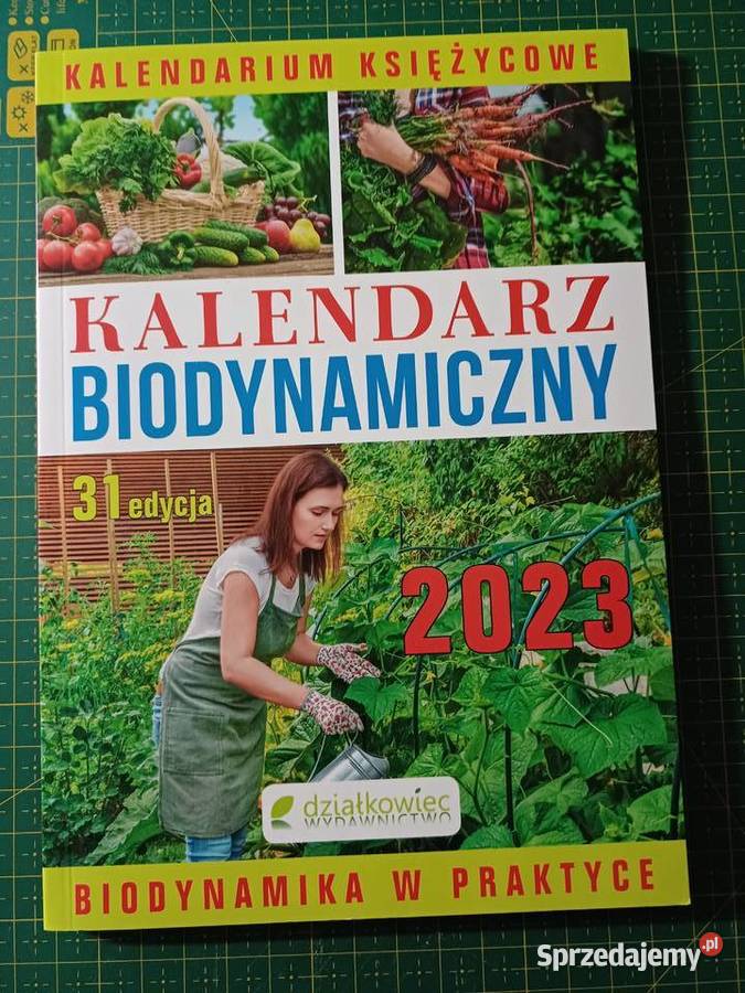 Kalendarz Biodynamiczny 2023 Biodynamika W Praktyce Kraków Sprzedajemypl 6816