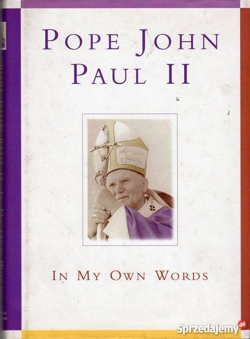 IN MY OWN WORDS POPE JOHN PAUL II warmińsko-mazurskie Elbląg