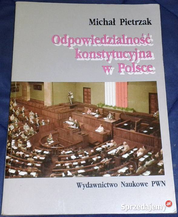 Odpowiedzialność konstytucyjna w Polsce Michał Rok wydania 1992 Chełm