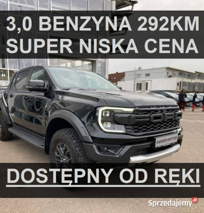 Ford Ranger Raptor Nowy Raptor V6 292KM Benzyna Super Niska Cena! 4124 zł …