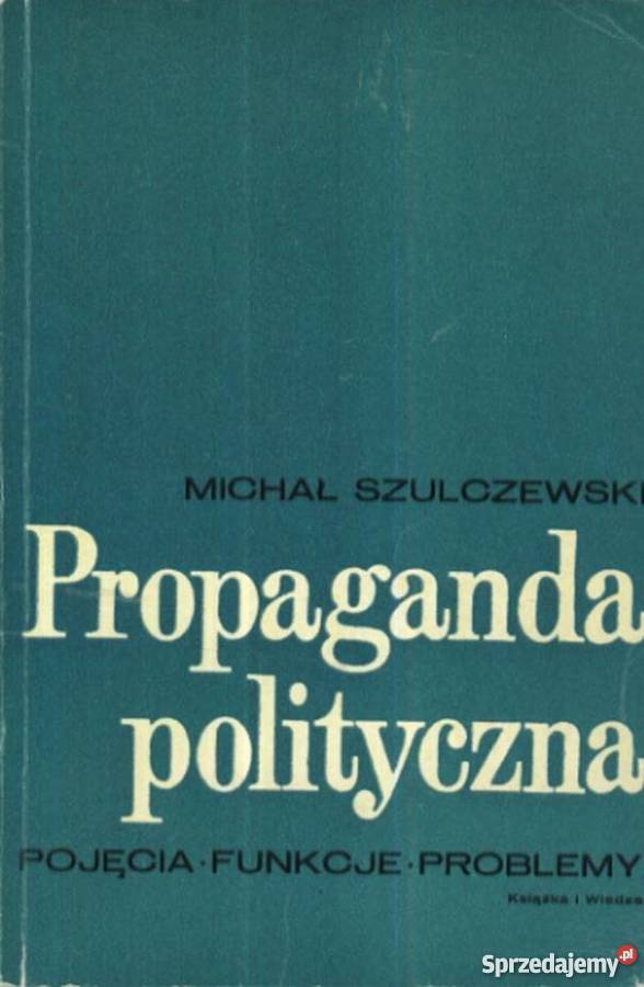 PROPAGANDA POLITYCZNA SZULCZEWSKI MICHAŁ Rzeszów