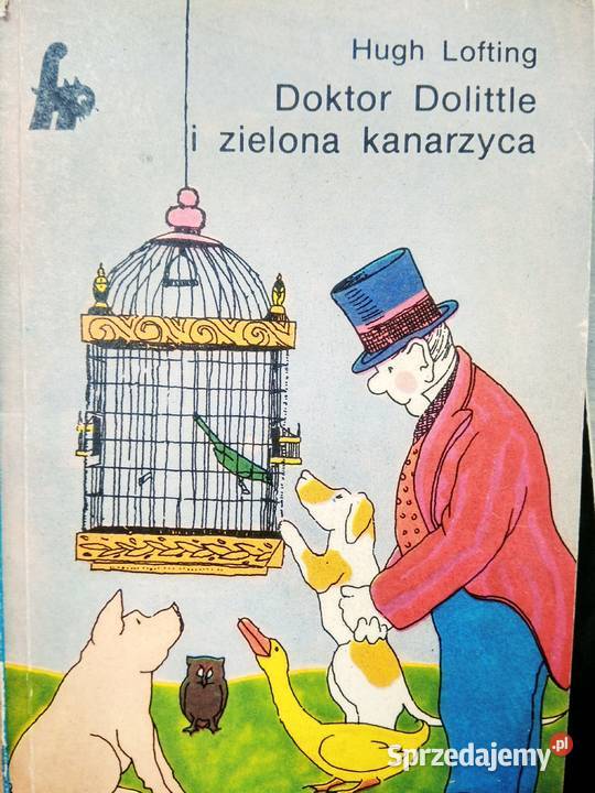 Dokor Dolitle i zielona kanarzyca Lofting Antyki, Sztuka, Kolekcje Warszawa