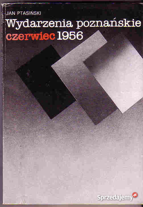 2675 WYDARZENIA POZNAŃSKIE CZERWIEC 1956 JAN PTA Czyrna
