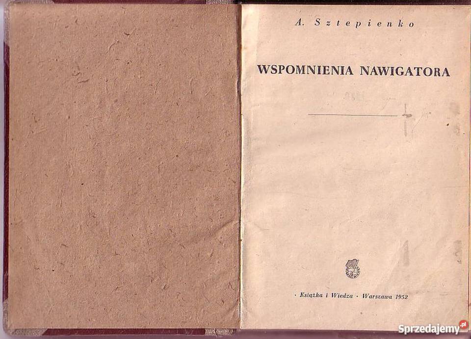 0204 WSPOMNIENIA NAWIGATORA A SZTEPIENKO biografie, wspomnienia Czyrna
