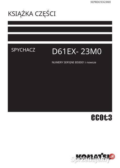 Komatsu D61EX23 PX23 katalog czesci motoryzacja, transport Kielce