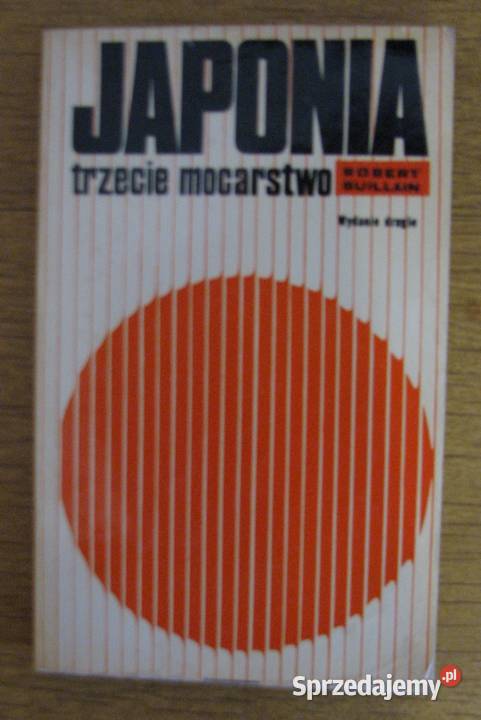 Robert Guillain Japonia trzecie mocarstwo reportaż, literatura faktu Parczew
