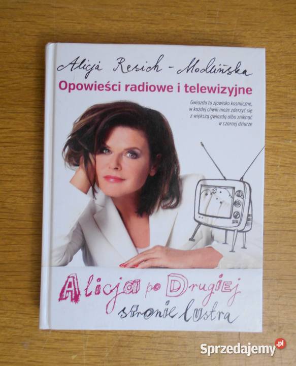 Alicja ResichModlińska Opowieści radiowe i Parczew sprzedam