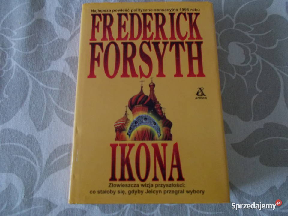 Frederick Forsyth Ikona Proza i poezja Głubczyce