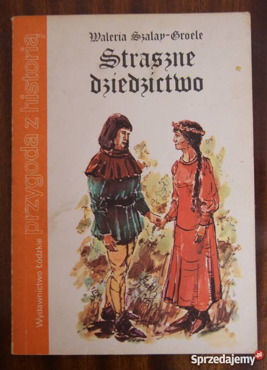 Waleria SzalanBroele Straszne dziedzictwo sprzedam