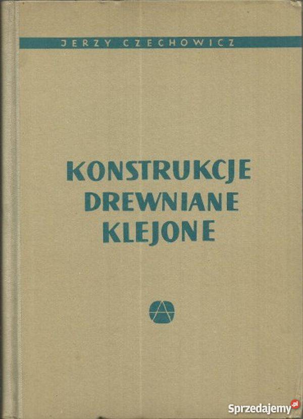 KONSTRUKCJE DREWNIANE KLEJONE CZECHOWICZ JERZY Radom