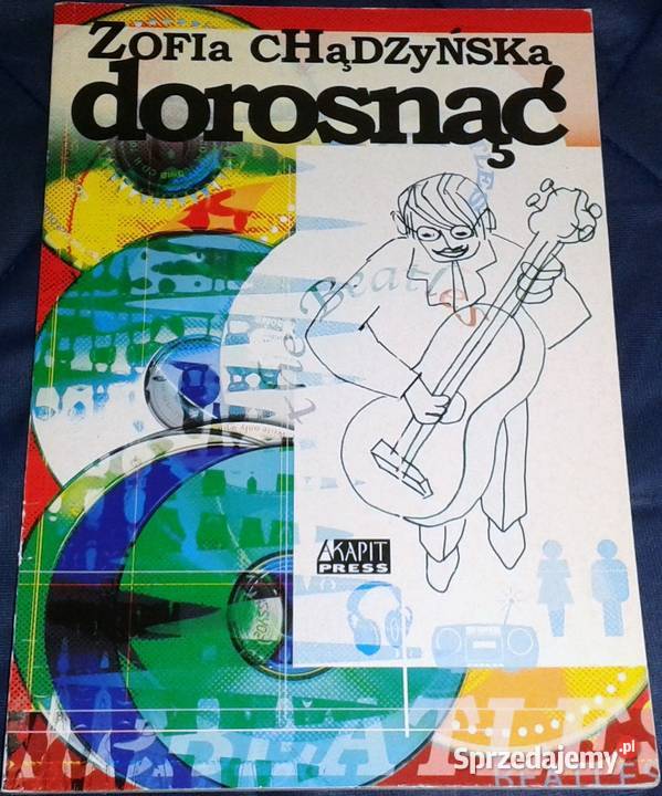 Dorosnąć Zofia Chądzyńska Pozostałe lubelskie Chełm