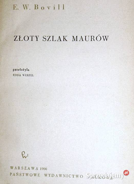 Złoty szlak Maurów E W Bovill lubelskie Chełm