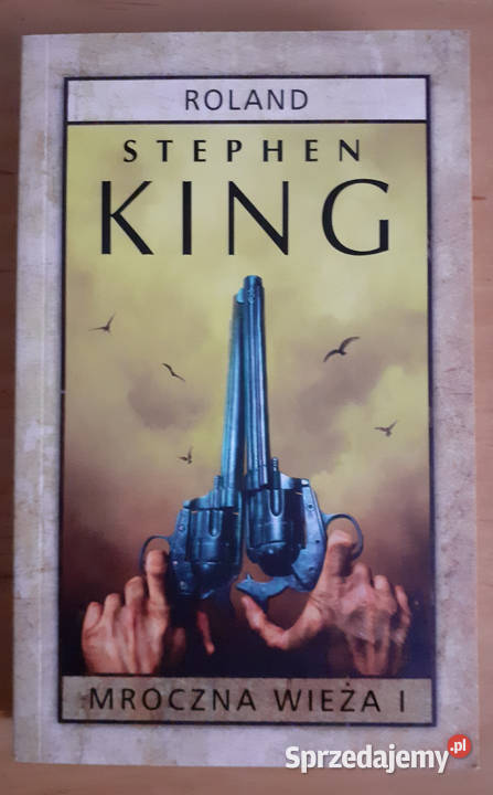 Mroczna Wieża tom 1 Roland Stephen King Proza i poezja podkarpackie Przemyśl