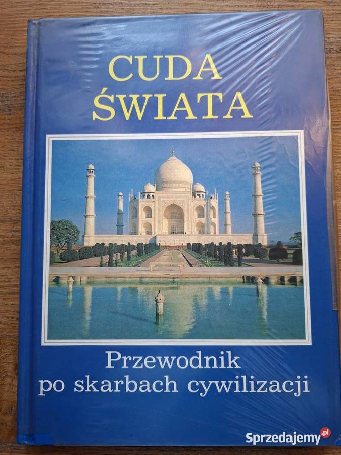 Cuda świata Przewodnik skarbach cywilizacji twarda Kraków