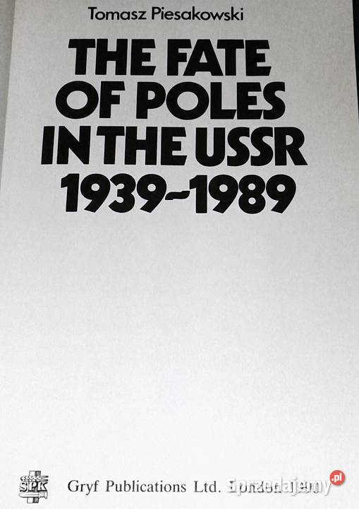 The fate of Poles in the USSR 19391989 Tomasz