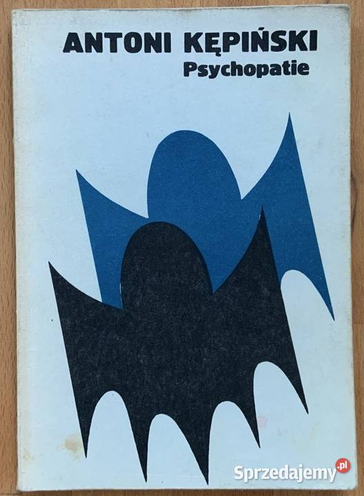 PSYCHOPATIE Antoni Kępiński Osięciny