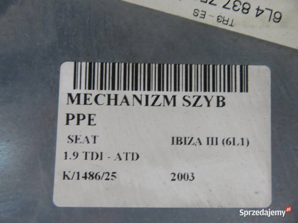 PODNOŚNIK SZYBY PRAWY PRZEDNI SEAT IBIZA III 6L1 Mechanizmy opuszczania szyb