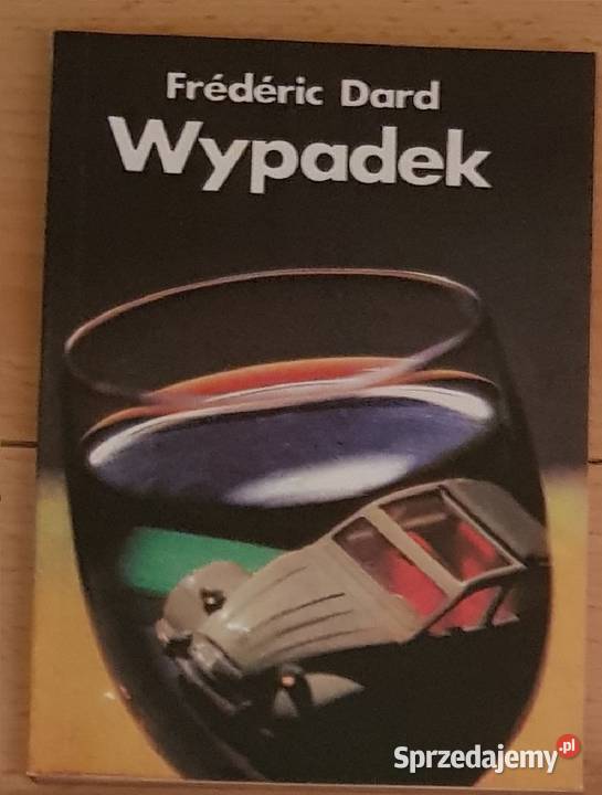 Wypadek Frdric Dard kryminał sensacja thriller Kielce