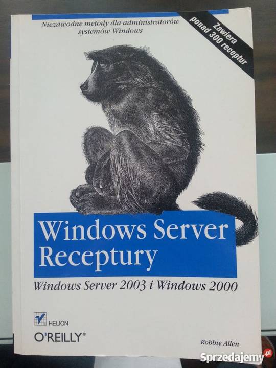 Robbie Allen - Windows Server receptury SPRZEDAM