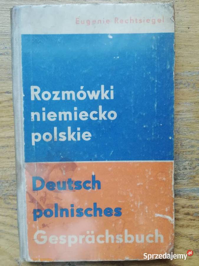 Rozmówki niemieckopolskie Eugenie Rechtsiegel Rok wydania 1965 małopolskie Kraków