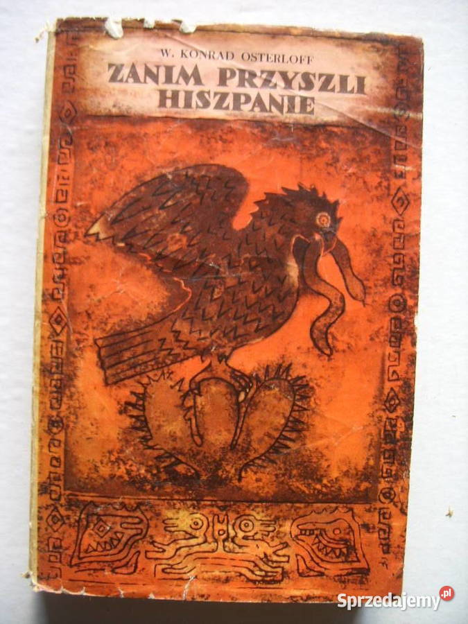 WKONRAD OSTERLOFFZANIM PRZYSZLI HISZPANIE 1968 miękka Wołów sprzedam