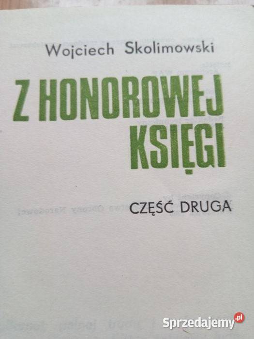Z honorowej Księgi cz 2 Wojciech Skolimowski Rok wydania 1980 Dąbrowa Górnicza