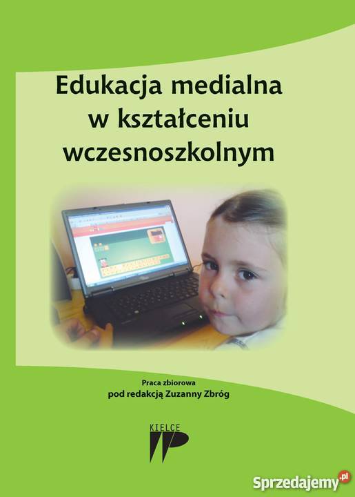 Edukacja medialna w kształceniu wczesnoszkolnym Kielce sprzedam