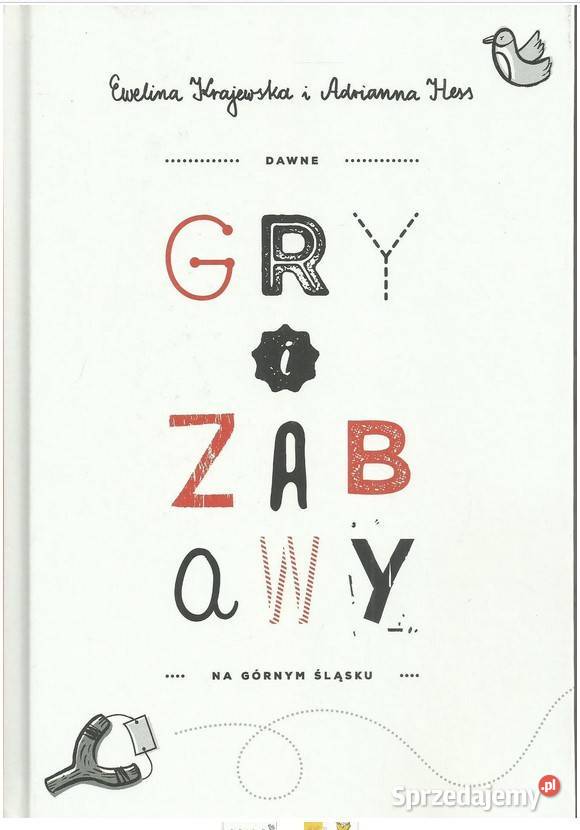 Dawne gry i zabawy na Górnym Śląsku Łódź