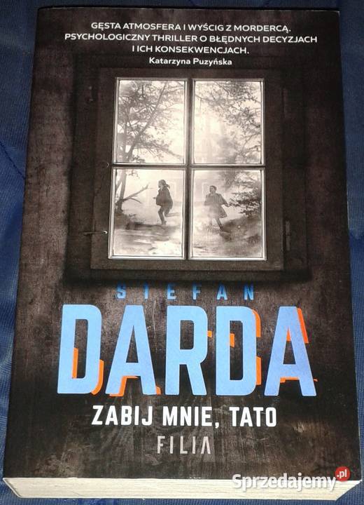 Zabij mnie tato Stefan Darda