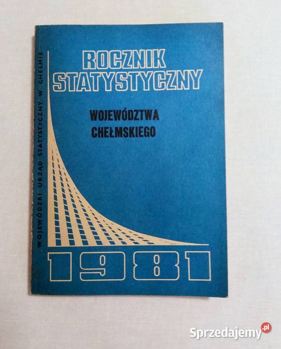 Rocznik Statystyczny Województwa Chełmskiego – rok 1981