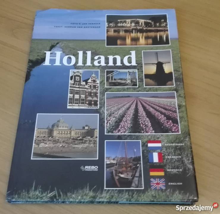 Holland foto Jan Vermeer tekst H van Amsterdam Gdańsk