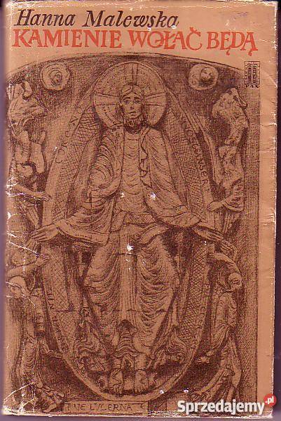 8260 KAMIENIE WOŁAĆ BĘDĄ HANNA MALEWSKA małopolskie