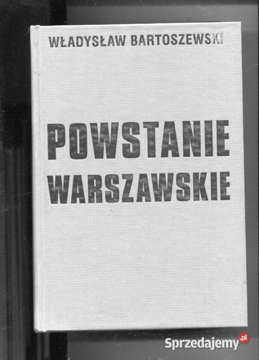 Powstanie warszawskie Władysław Bartoszewski Szczecin sprzedam
