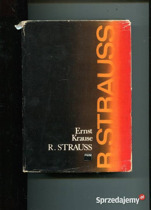 Ryszard Strauss człowiek i dzieło Ernst Krause Szczecin