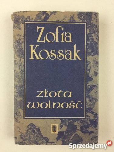 Zofia Kossak Złota wolność fa Szczecin