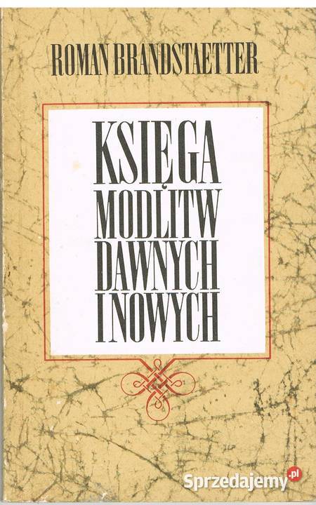 Księga modlitw dawnych i nowych Proza i poezja Kultura i Rozrywka Rumia