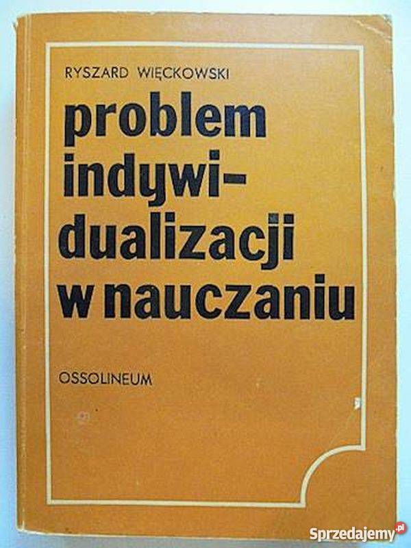 PROBLEM INDYWIDUALIZACJI W NAUCZANIU WIĘCKOWSKI Podręczniki Grudziądz