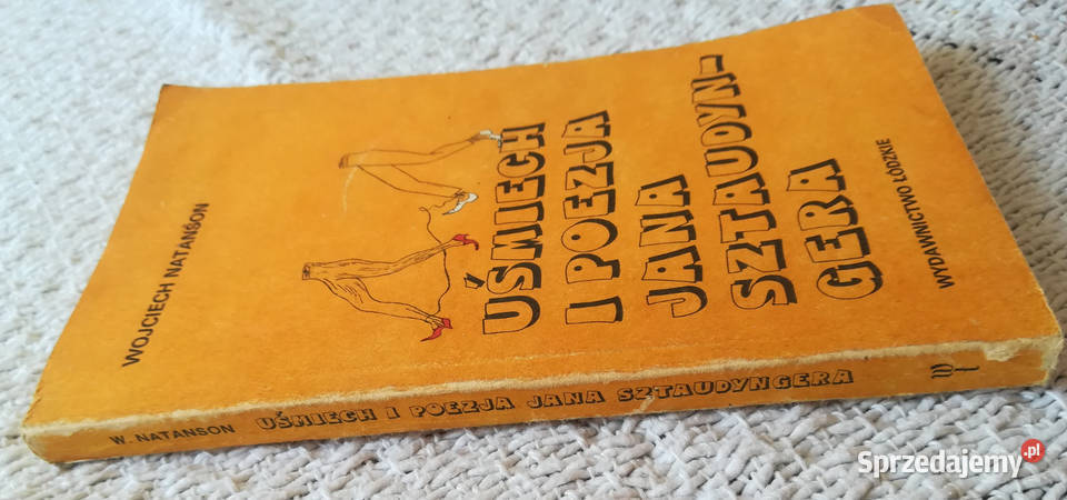 Uśmiech i poezja Jana Sztaudyngera Wojciech Białystok