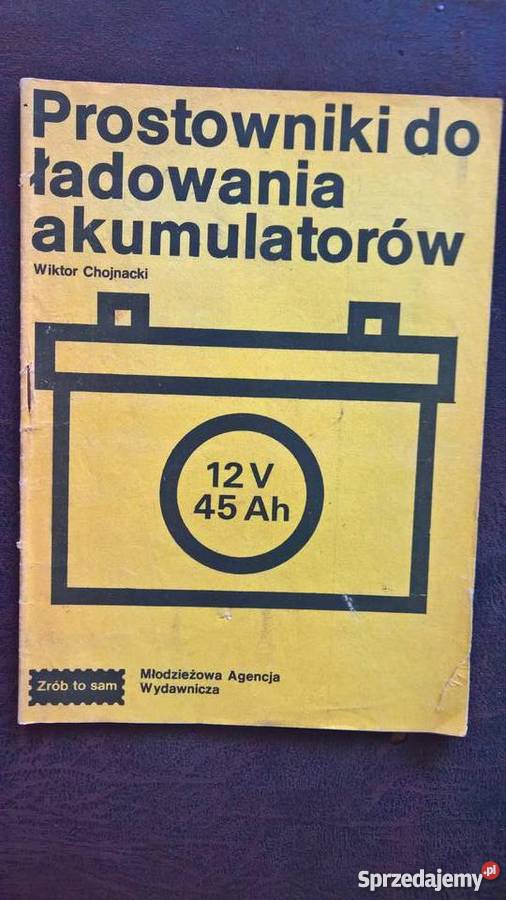 Prostowniki do Ładowania Akumulatorów W Rok wydania 1985 Mapy i przewodniki Wrocław sprzedam